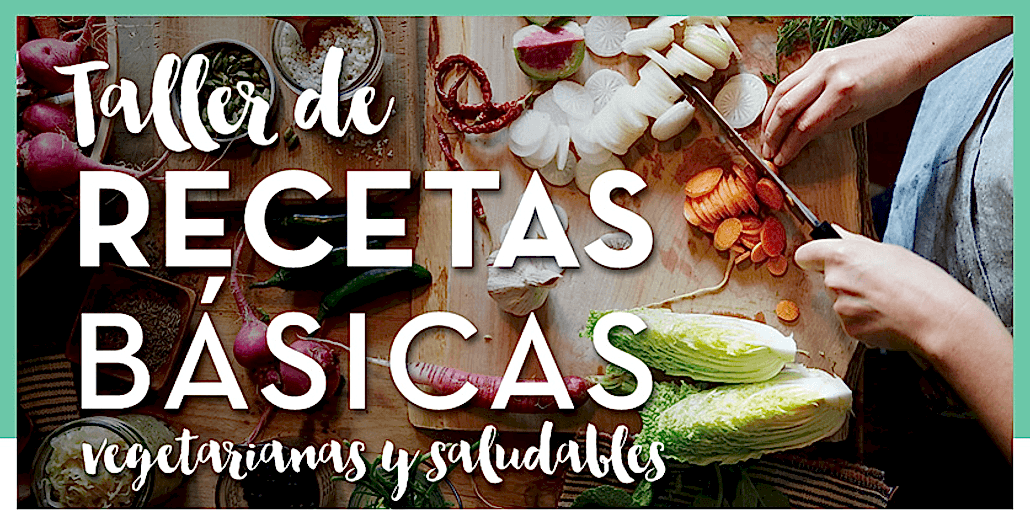 Taller de Recetas Básicas Vegetarianas